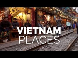 12 Best Places to Visit in Vietnam – Travel Video